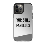 Yup , Still Fabulous Case